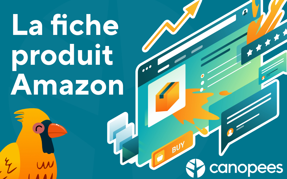 Fiche produit Amazon le Guide Complet (2024) Canopees